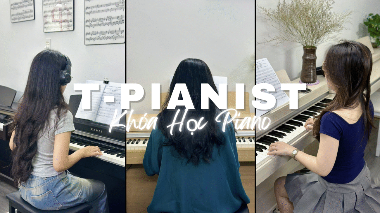 Khóa Học Piano T-Pianist